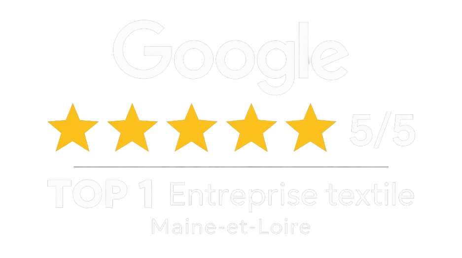 Avis Google 5/5 — TOP 1 entreprise textile Maine-et-Loire
